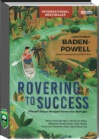 Rovering to Success : Filosofi Hidup menjadi Keren dan Bahagia