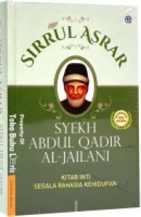 Sirrul Asrar: Kitab Inti Segala Rahasia Kehidupan