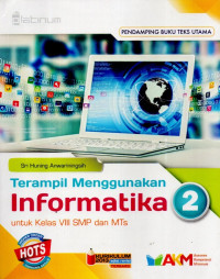 Terampil Menggunakan Informatika Untuk Kelas VIII SMP/ MTs