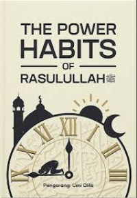 The Power Habits of Rasullullah