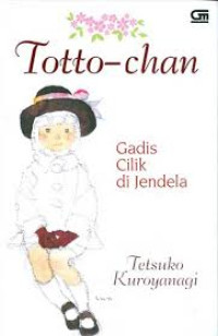 Totto-Chan : Gadis Cilik di Jendela