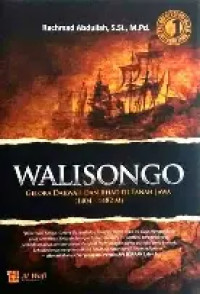 Walisongo Gelora Dakwah Jihad di Tanah Jawa ( 1404 - 1482 )