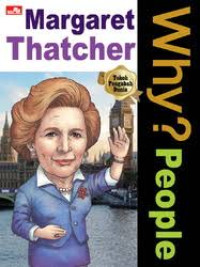 Why? : People - Margaret Thatcher
