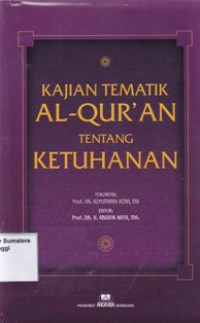 Kajian Tematik Al-Quran Tentang Ketuhanan